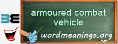 WordMeaning blackboard for armoured combat vehicle